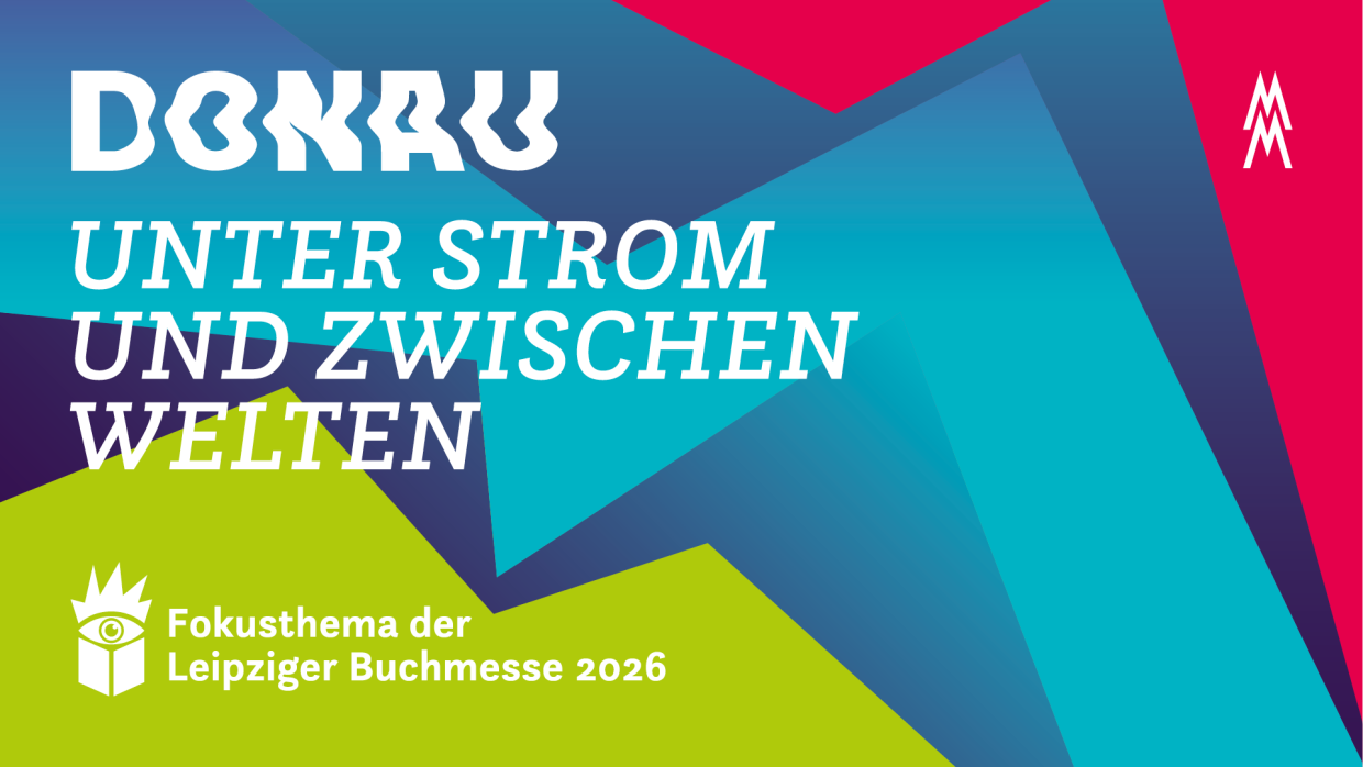 Donau - Unter Strom und zwischen Welten - Fokusthema der LBM26
