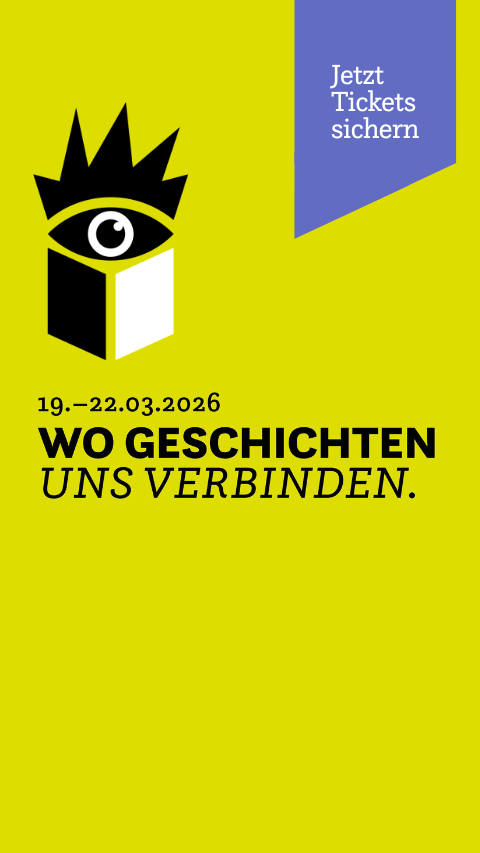 Leipziger Buchmesse Jetzt vormerken 19.-22. März 2026, Wo Geschichten uns verbinden.