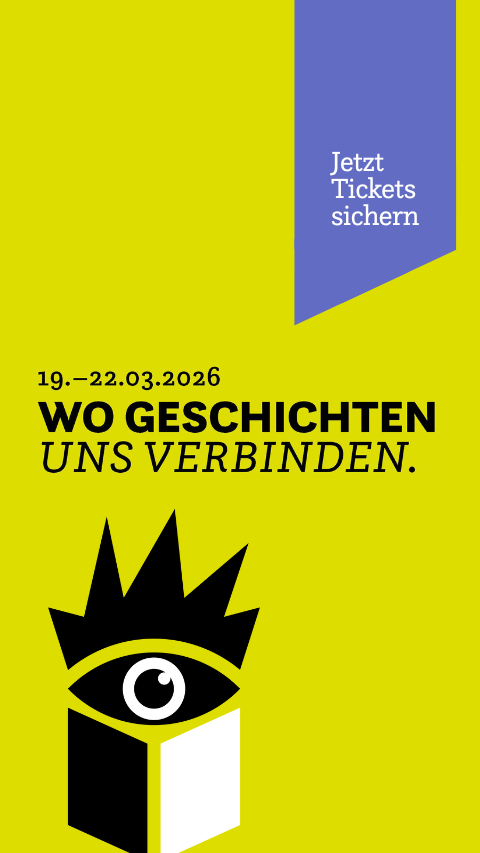 Leipziger Buchmesse Jetzt vormerken 19.-22. März 2026, Wo Geschichten uns verbinden.